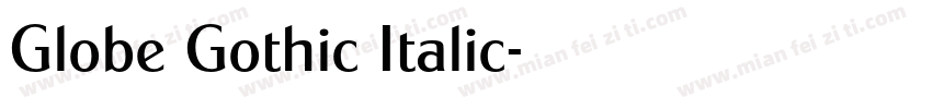 Globe Gothic Italic字体转换